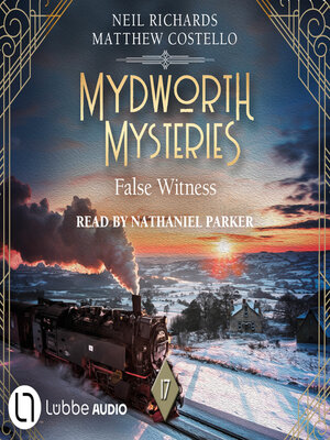 cover image of False Witness--Mydworth Mysteries--A Cosy Historical Mystery Series, Episode 17 (Unabridged)